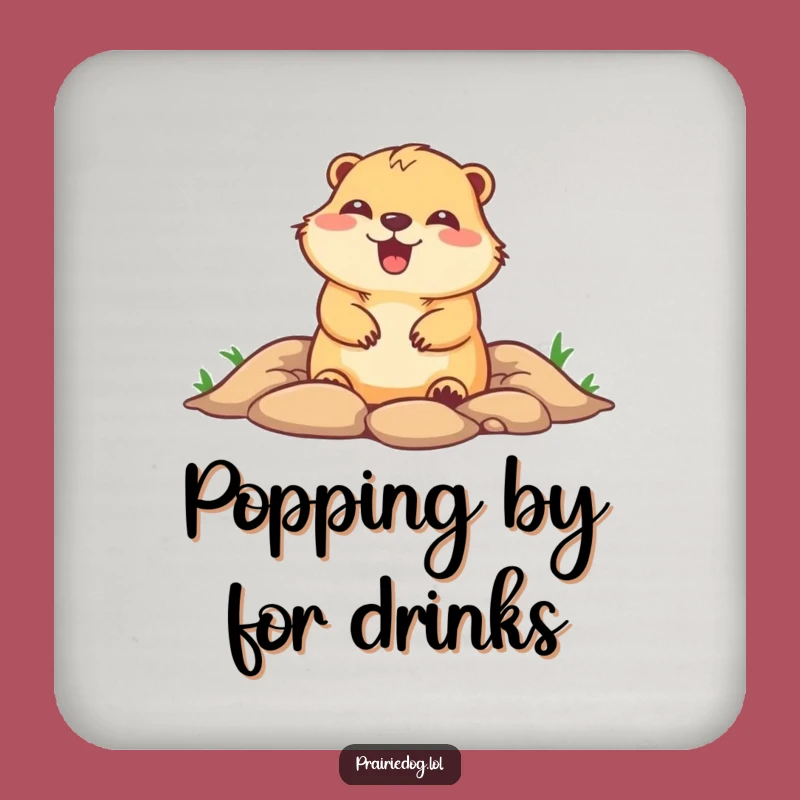 Funny Prairie Dog Glee Coaster, Cute Burrow Protector, Hilarious Gift